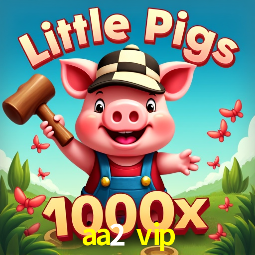 Descubra a Essência do aa2 vip: Nossa História e Compromissos